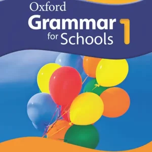 Chia sẻ bộ tài liệu tiếng anh Oxford Grammar for Schools 1