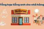 Tổng hợp tiếng anh cho nhà hàng